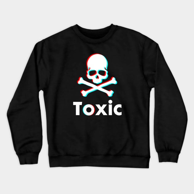 Toxic skull (white) Crewneck Sweatshirt by Stupiditee